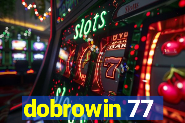 dobrowin 77